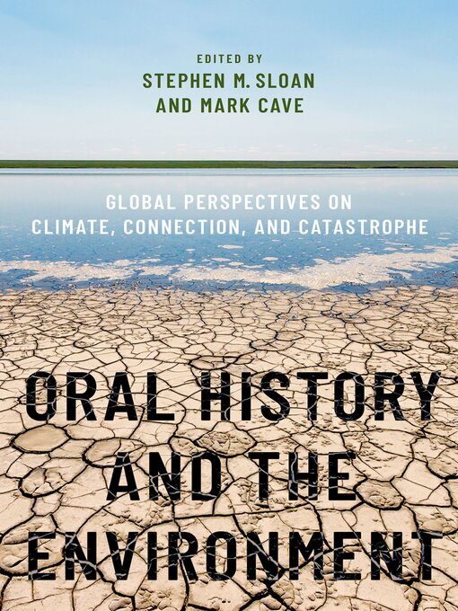Title details for Oral History and the Environment by Stephen M. Sloan - Wait list